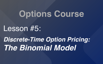 Discrete-Time Option Pricing: The Binomial Model